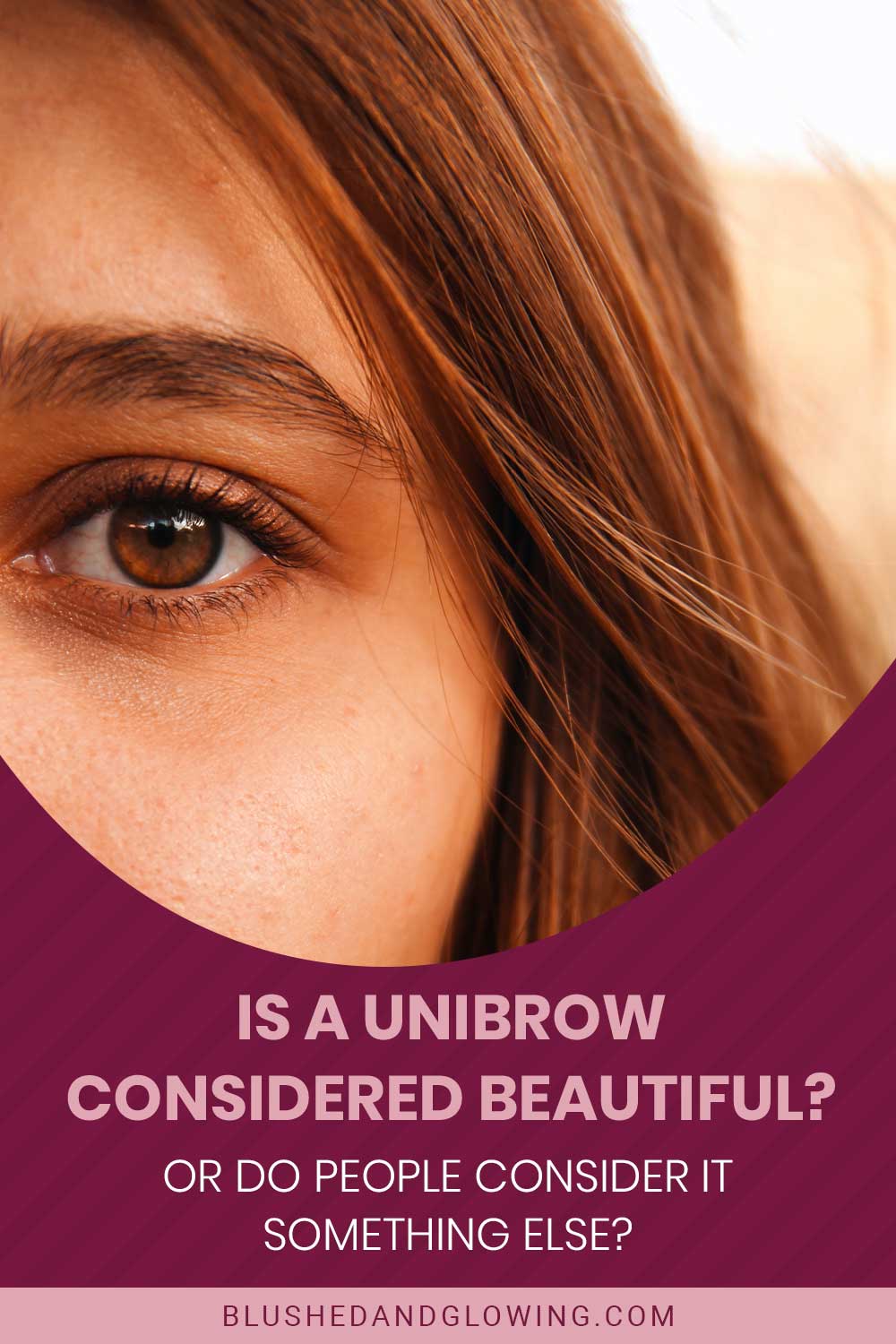 Women face showing half of the unibrow - Is a Unibrow Considered Beautiful?