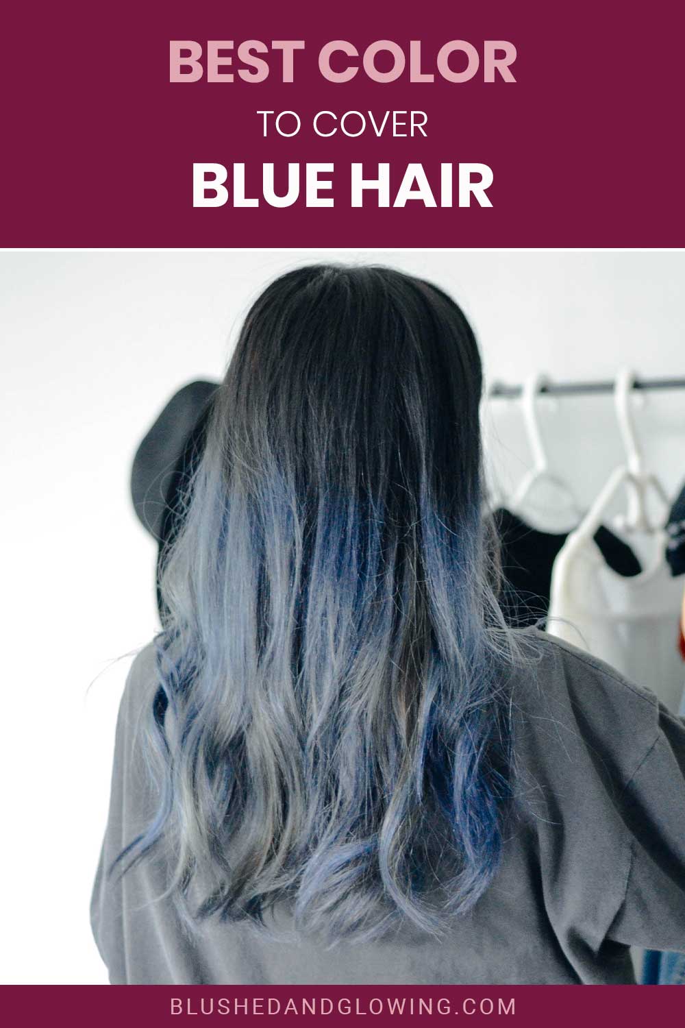 Best Color To Cover Blue Hair - Blushed And Glowing