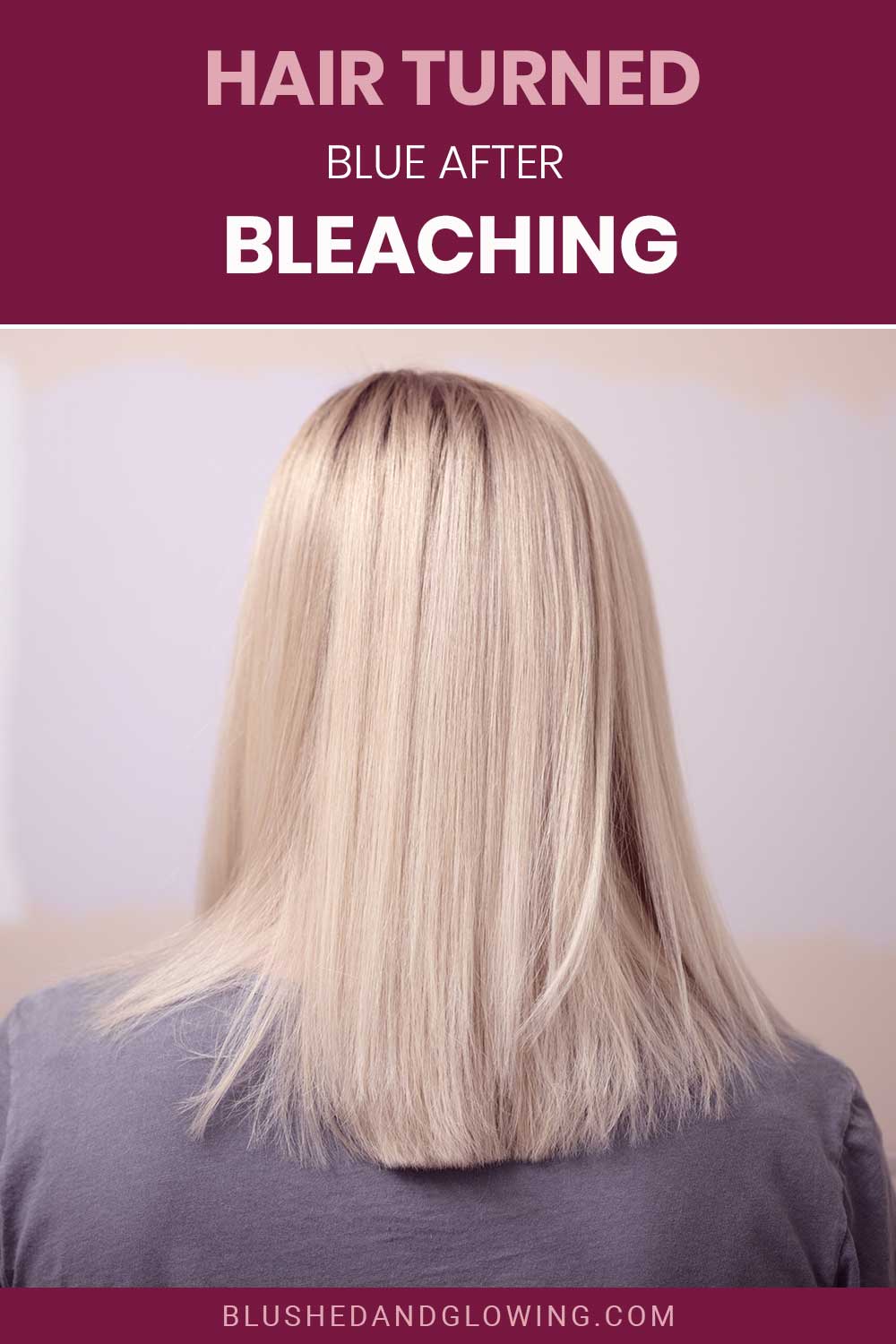 Hair Turned Blue After Bleaching Blushed And Glowing