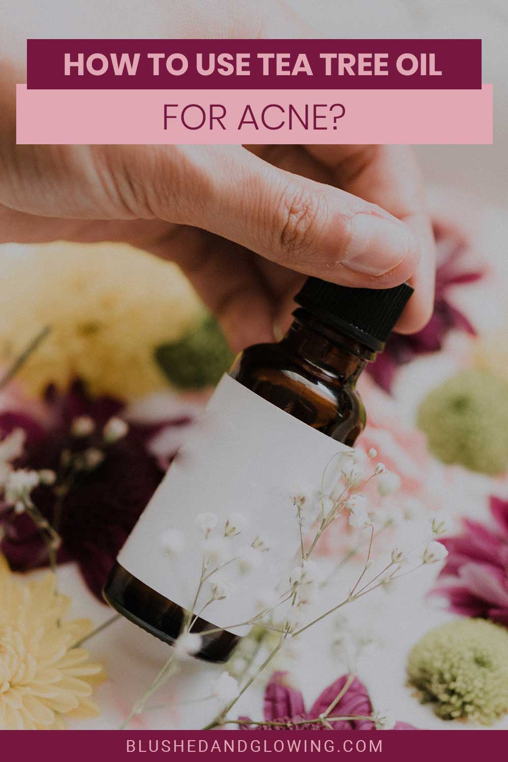 Hand holding a small glass bottle - How To Use Tea Tree Oil For Acne?