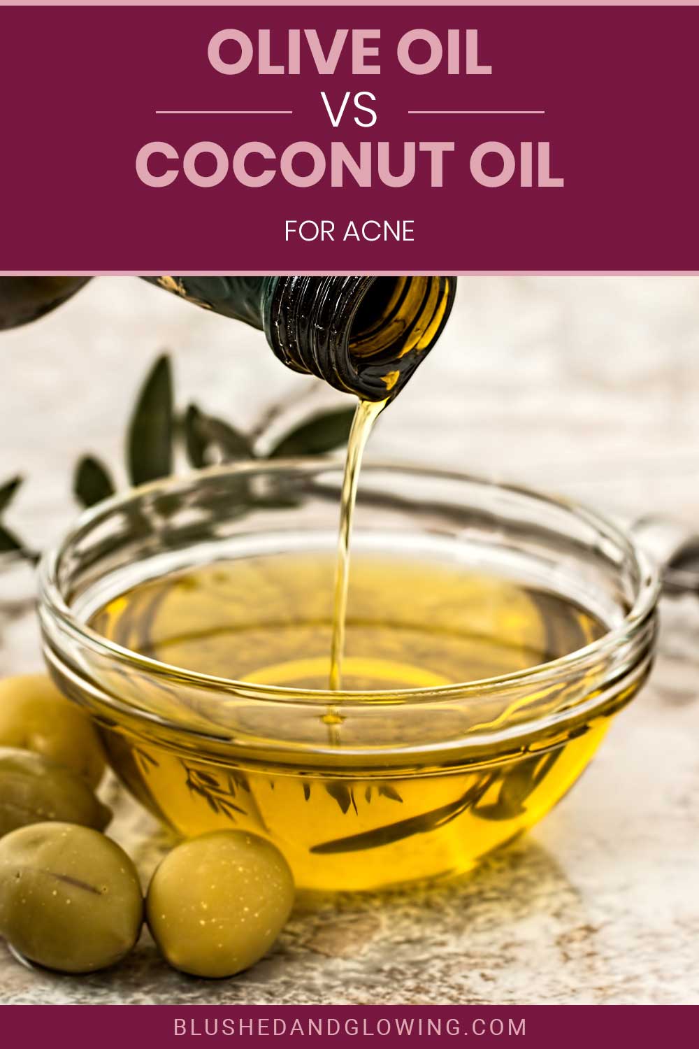 pouring oil in a small bowl and some olives kept beside - Olive Oil Vs Coconut Oil for Acne.