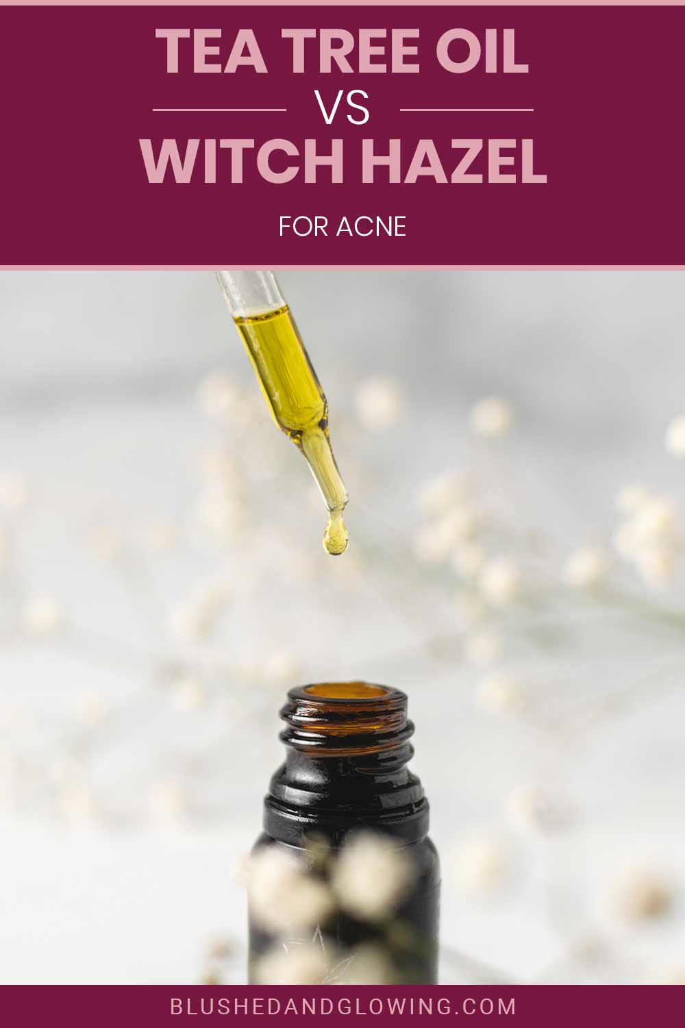 Oil dripping from a dropper on a small bottle - Tea Tree Oil vs. Witch Hazel for Acne.